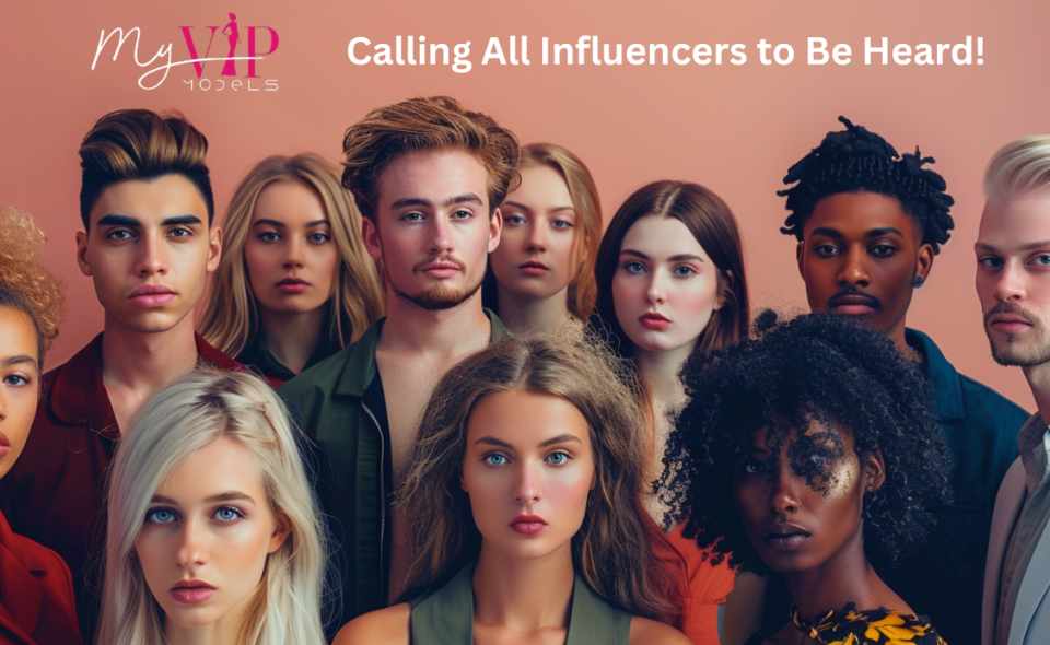 Calling All Influencers to Be Heard! at www.myvipmodels.ch